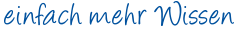 einfach mehr Wissen